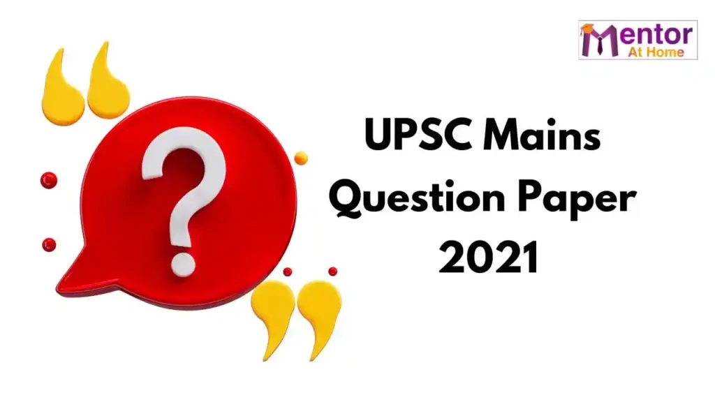 UPSC Mains Question Paper 2021