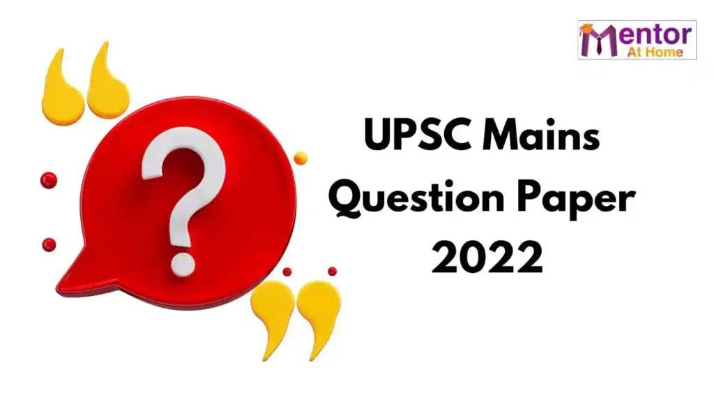 UPSC Mains Question Paper 2022